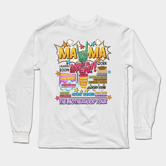 The Motherhood Tour, Some Days It Rocks Me, Either Way Were Rockin', Mama Lighting Bold Long Sleeve T-Shirt by kumikoatara